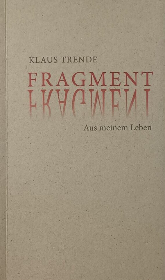 Poesie in Prosa: Teil 1 der Reihe “Fragment“