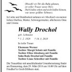 Traueranzeige Wally Drochol, geb. Lehmann