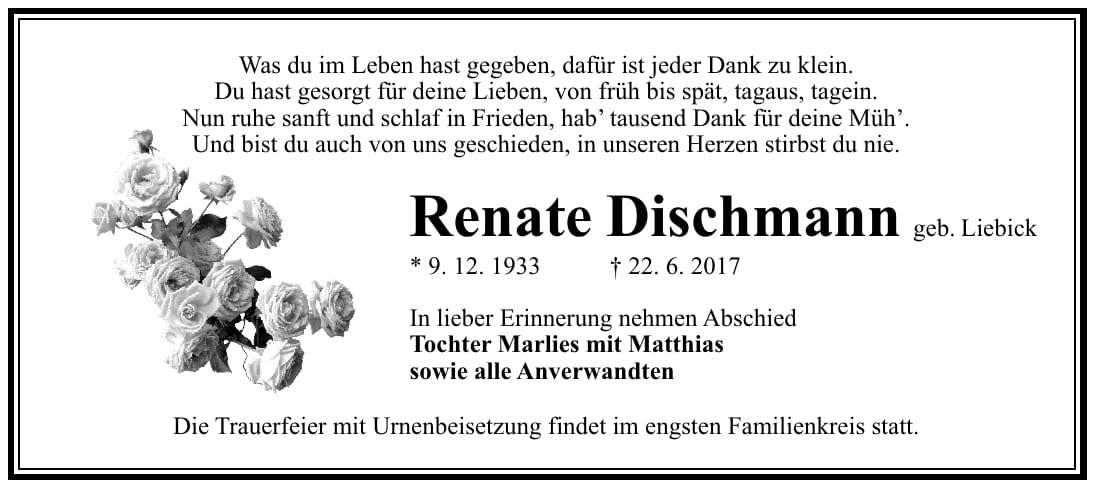 Traueranzeige Renate Dischmann, geb. Liebick